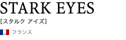 STARK EYES